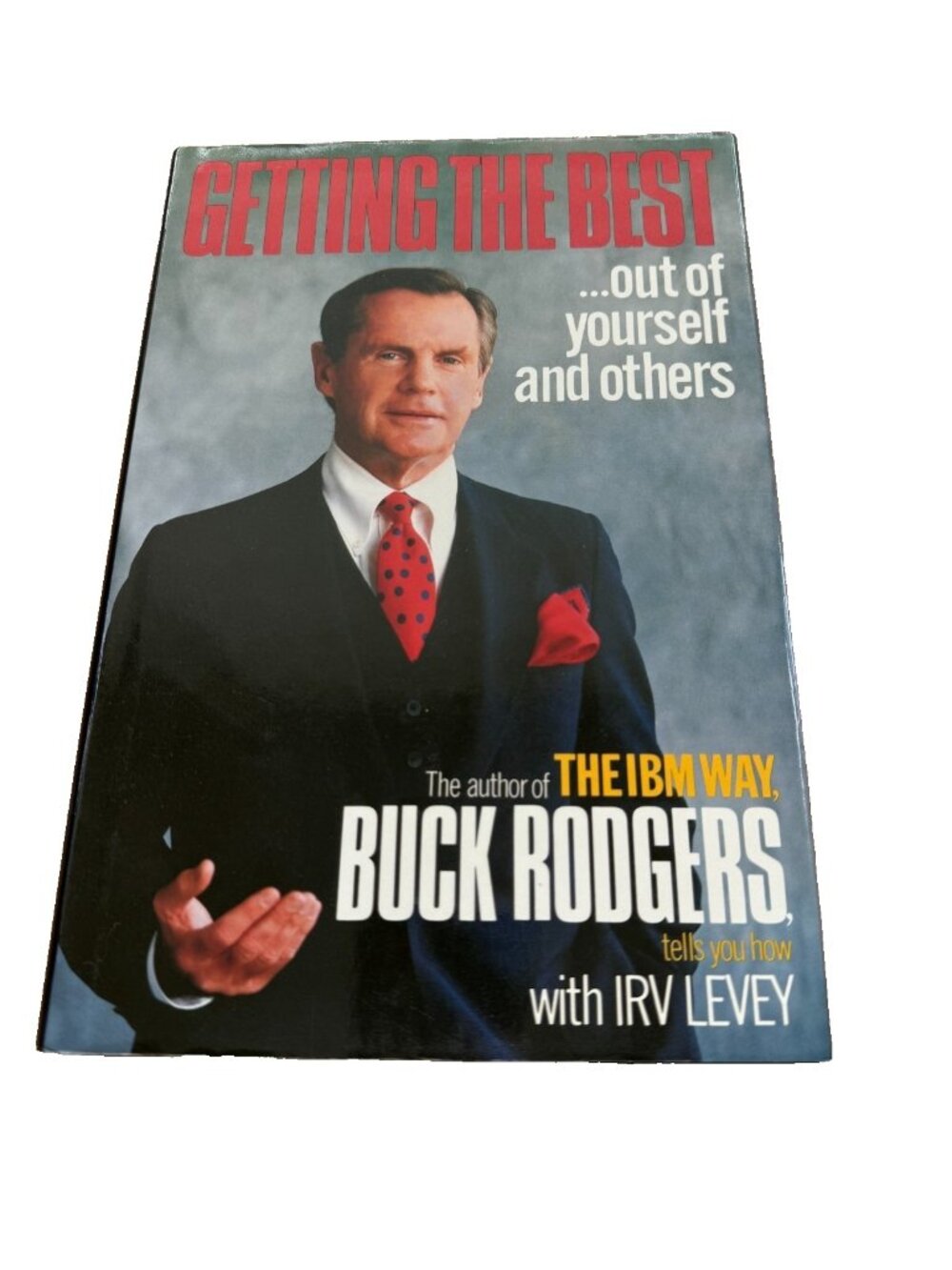 Getting the Best Out of Yourself and Others Hardcover 1987 First Edition Book